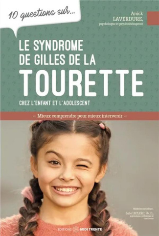 10 questions sur le syndrome Gilles de la Tourette chez l'enfant et l'adolescent