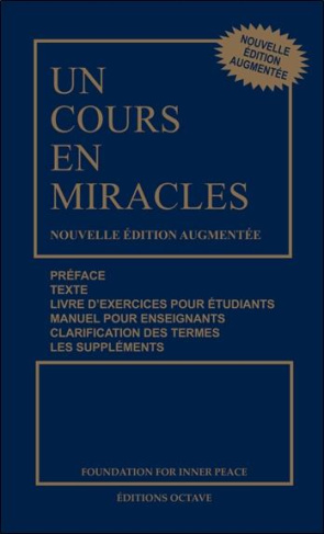 Un cours en miracles. Edition revue et augmentée