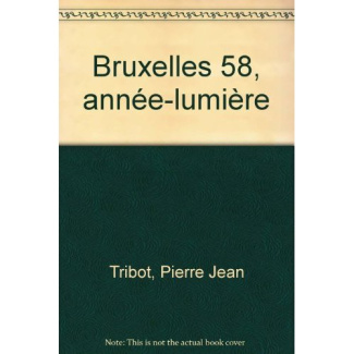 Bruxelles 58, année-lumière