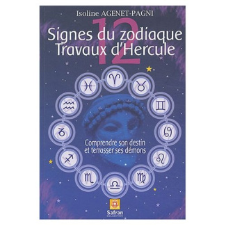 12 Signes du zodiaque, 12 Travaux d'Hercule. Correspondances zodiacales