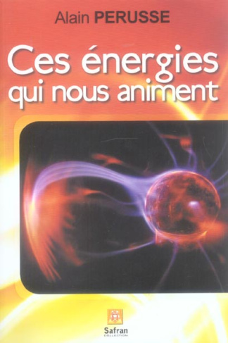 Ces énergies qui nous animent