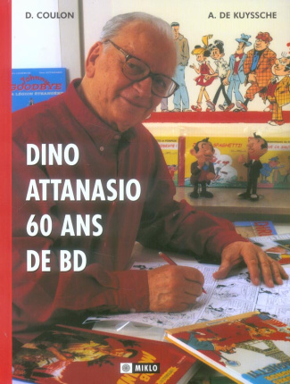 Dino Attanasio. 60 Ans de Bande Dessinée