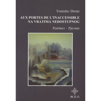 Aux portes de l'inaccessible. Poèmes