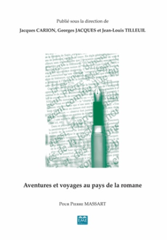 Aventures et voyages au pays de la romane. Pour Pierre Massart