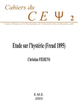 Cahiers du Cepsy N° 2 : Etude sur l'hystérie (Freud 1895)