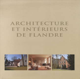 ARCHITECTURE ET INTERIEURS DE FLANDRE