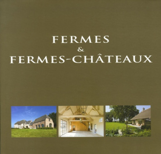 FERMES & FERMES-CHATEAUX