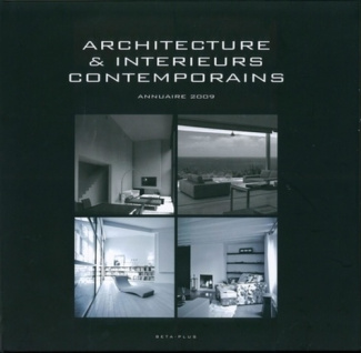 ARCHITECTURE & INTERIEURS CONTEMPORAINS. ANNUAIRE 2009