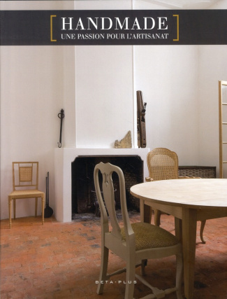 Handmade. Une passion pour l'artisanat