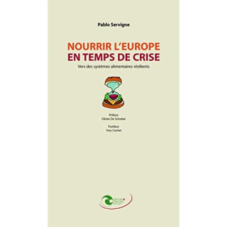 Nourrir l'Europe en temps de crise / Vers des systèmes alimentaires résilients