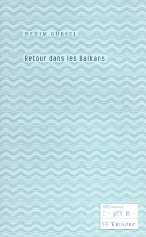 RETOUR DANS LES BALKANS