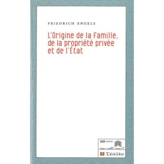 L'origine de la famille, de la propriété privée et de l'Etat