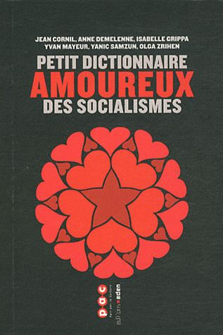 Petit dictionnaire amoureux des socialismes