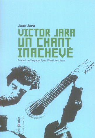 Victor Jara, un chant inachevé