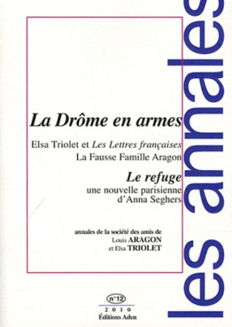 Les annales de la société des amis de Louis Aragon et Elsa Triolet N° 12 : La Drôme en armes