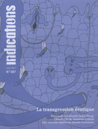 Indications N° 387, Avril 2011 : La transgression érotique