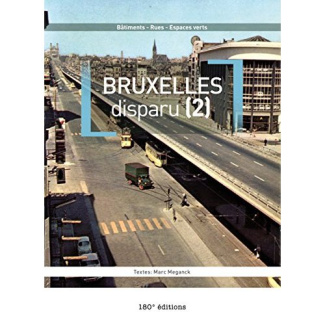 Bruxelles disparu. Tome 2