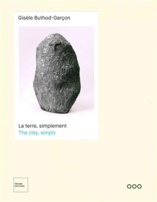 Gisèle Buthod-Garçon. La terre, simplement, Edition bilingue français-anglais