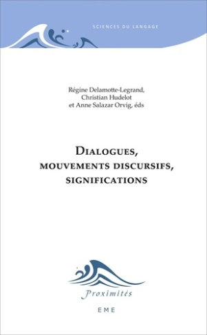 Dialogues, mouvements discursifs et significations