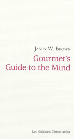 GOURMET'S GUIDE TO THE MIND