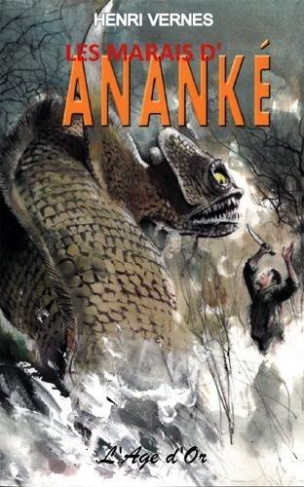 Bob Morane Tome 276 bis : Les marais d'Ananké