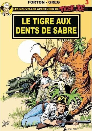 Les nouvelles aventures de Tiger Joe Tome 3 : Tiger Joe le tigre aux dents de sabre