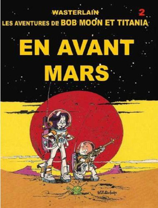 Bob Moon et Titania En avant Mars