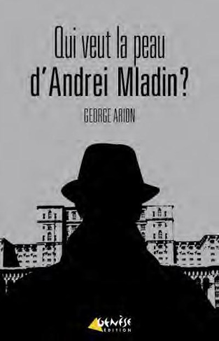 Qui veut la peau d'Andreï Mladin ?