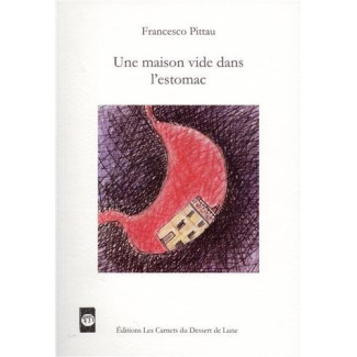 Une maison vide dans l'estomac