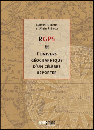 HerGPS. L'univers géographique d'un célèbre reporter