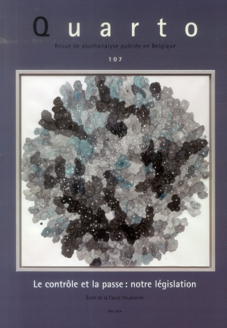 Quarto N° 107 : Le contrôle et la passe. Notre législation