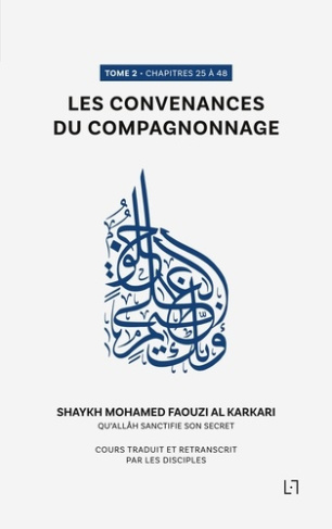 Les convenances du compagnonnage. Tome 2, Chapitres 25 à 48