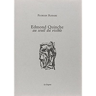 Edmond Quinche, au seuil du visible