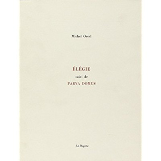 Elégie suivi de Parva domus