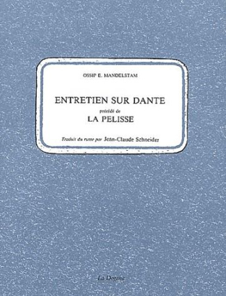 Entretien sur Dante précédé de La pelisse. 2ème édition