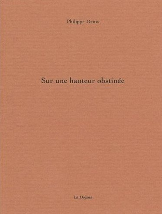 Sur une hauteur obstinée