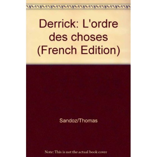 DERRICK L'ORDRE DES CHOSES