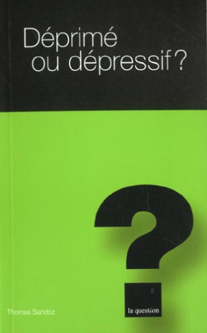 DEPRIME OU DEPRESSIF ?