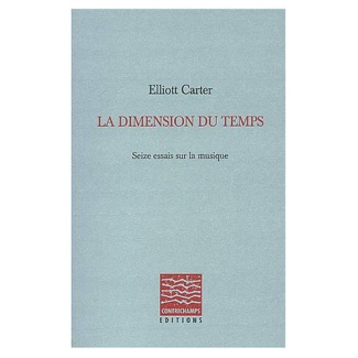 La dimension du temps. Seize essais sur la musique