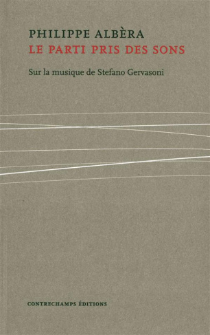 Le parti pris des sons. Sur la musique de Stefano Gervasoni