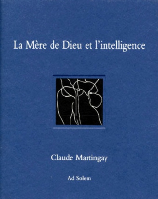 LA MERE DE DIEU ET L'INTELLIGENCE