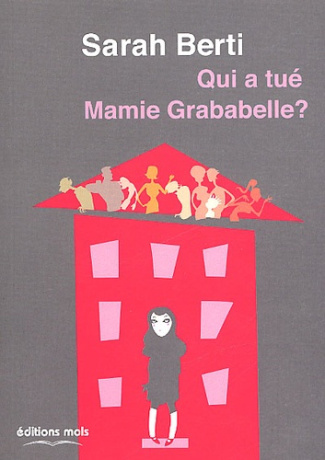 QUI A TUE MAMIE GRABABELLE ?