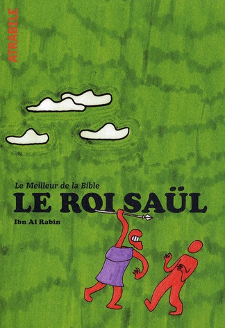 Le meilleur de la Bible : Le roi Saül