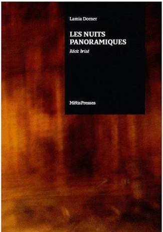 Les nuits panoramiques. Récit brisé