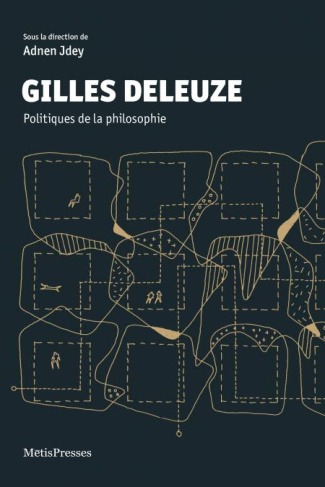 Gilles Deleuze. Politiques de la philosophie