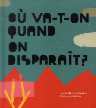 Où va t-on quand on disparaît ?
