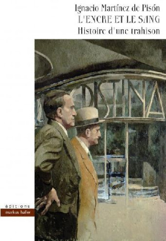 L'encre et le sang. Histoire d'une trahison
