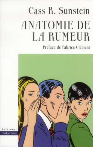 Anatomie de la rumeur