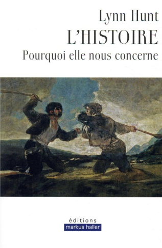 L'Histoire. Pourquoi elle nous concerne