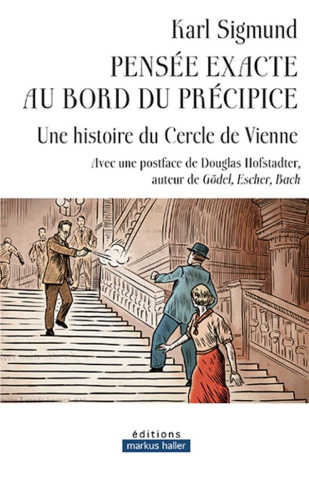 Pensée exacte au bord du précipice. Une histoire du Cercle de Vienne